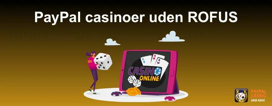 PayPal casinoer uden ROFUS